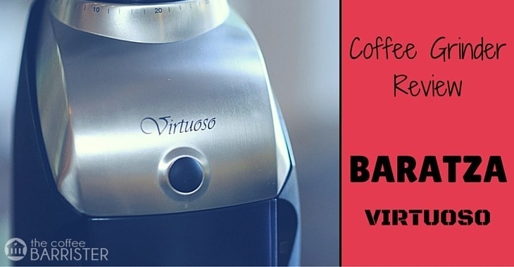 Read more about the article The Baratza Virtuoso Burr Coffee Grinder [REVIEW]