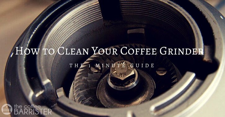 How-To-Clean-Your-Coffee-Grinder-In-Under-A-Minute