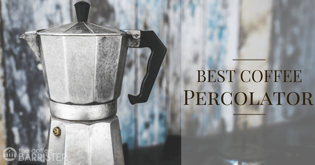 Read more about the article Best Coffee Percolator in 2021 [A Comprehensive Guide]